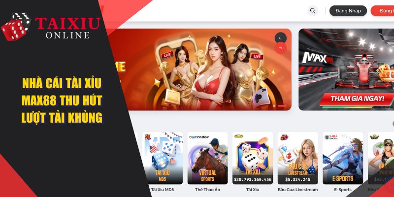 MAX88 - Nhà Cái Tài Xỉu Uy Tín Thu Hút Lượt Tải Khủng Nhất