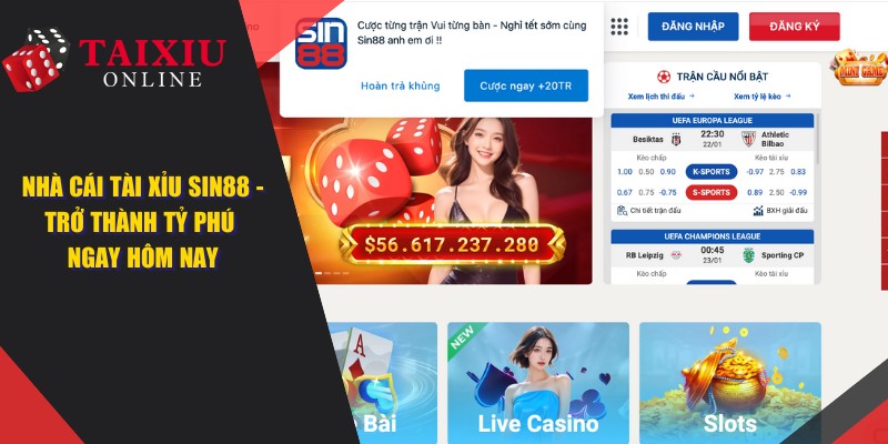 SIN88 - Trở Thành Tỷ Phú Tại Nhà Cái Tài Xỉu Ngay Hôm Nay
