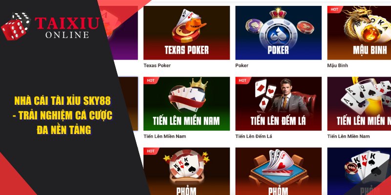 Nhà Cái Tài Xỉu SKY88 - Trải Nghiệm Cá Cược Đa Nền Tảng